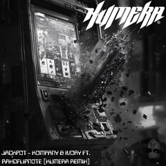 JACKPOT- KOMPANY & IVORY Ft. RAXDFLIPNOTE (KUMERA REMIX)