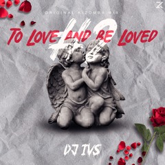 DJ IVS - TO LOVE AND BE LOVED #2