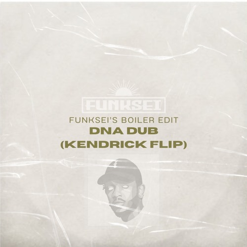 DNA DUB (Funksei's Kendrick Boiler Edit) [FREE DOWNLOAD]