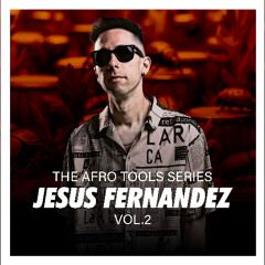 AFRO TOOLS VOL.2 (JESÚS FERNÁNDEZ SAMPLE PACK)