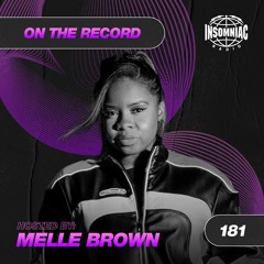 Melle Brown - On The Record #181