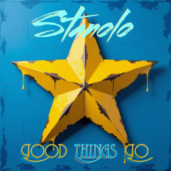 Good Things Go
