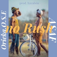 no Rush ft. ASAF prod. Itzcalvin