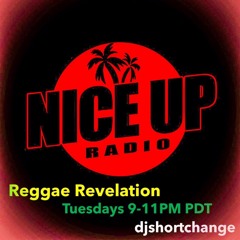Reggae Revelation with DJ Short Change - 10-6-2020 - Episode #81 - Too much, too many