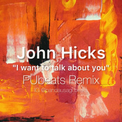 "I want to talk about you"  PUbeats Remix