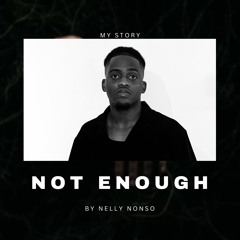 Not Enough