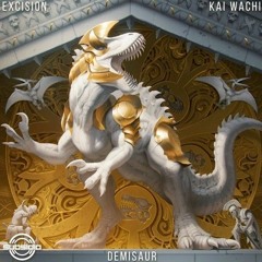 EXCISION & KAI WACHI - DEMISAUR (VASTIVE REMIX)