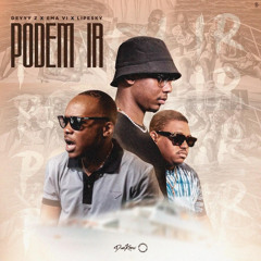 Podem Ir (feat. LipeSky & EmaVi)