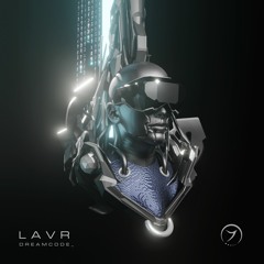 LAVR - Dreamcode (out now!)