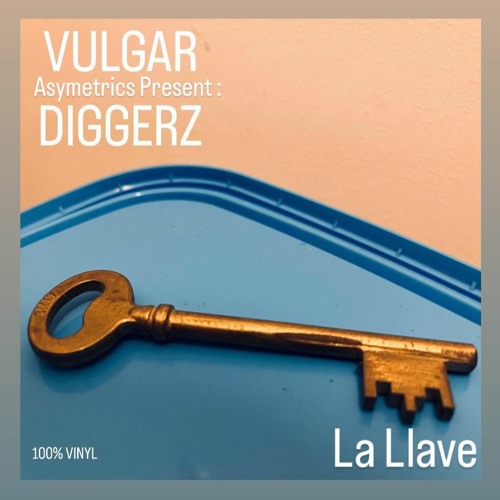 Vulgar Diggerz - La Llave