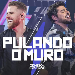 Zé Neto e Cristiano - Pulando o Muro (Download / Baixar)↓