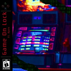 Game On Lock (ft. Apex) // Prod. Lewbi