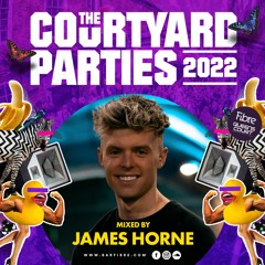 James Horne - Fibre Courtyard Party Mix 2022