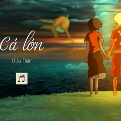 Chu Thâm - Cá Lớn - Shen ( Vina Trance )