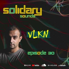 Solidary Sounds - Episode 30 - VLKN