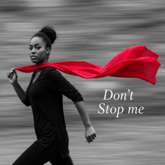 Don't Stop Me