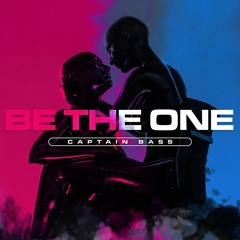 Captain Bass - Be The One
