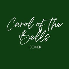 Carol of the Bells (Acapella Cover)