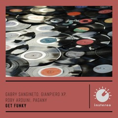 Get Funky (Radio Mix) - Gabry Sangineto, Gianpiero Xp, Roby Arduini, Pagany
