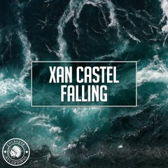Xan Castel - Falling (Original Mix)