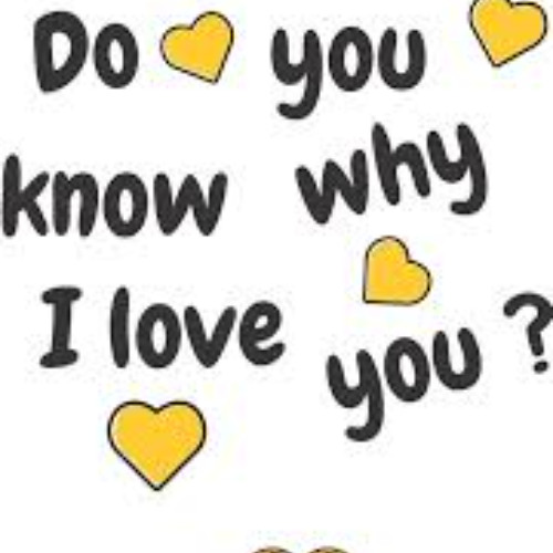 Know why i love u