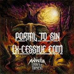 Marauda - Portal To Sin (X-Cessive Edit)