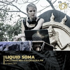 LIQUID SOMA | Exclusive Mix 4 RadiOzora.fm | 05/10/2022