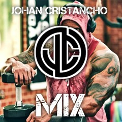 MIX PARA HACER EJERCICIO (Johan Cristancho MIX) 🔥🔥🤯🤯