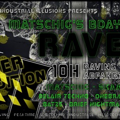 Batze @ 11.11.22 Matschig Bday Industrial Illusions