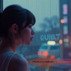 Quiet