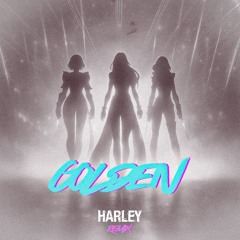 Golden (Harley Remix)