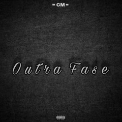 CM_OUTRA FASE ft JOSY BARBEIRO