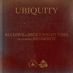 Ali Love & Nicky Night Time - Ubiquity (Feat. Breakbot)