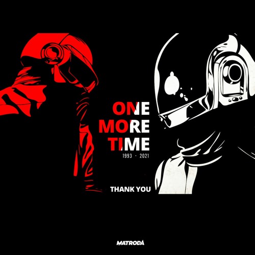 Stream Daft Punk - One More Time (Matroda Remix) by MATRODA | Listen online  for free on SoundCloud