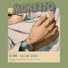 Dj DNS - Call Me Close