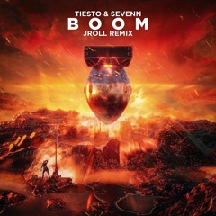 Tiesto & Sevenn - Boom (Jroll Remix)
