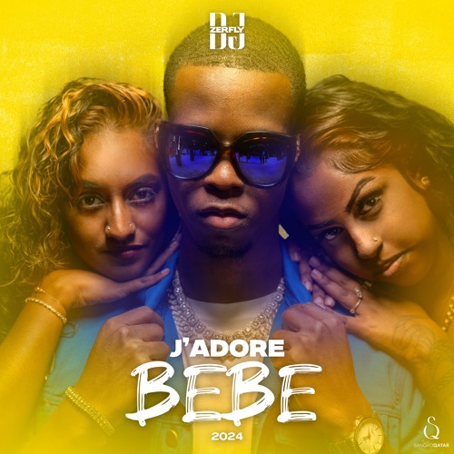 DJ ZERFLY - J'ADORE BÉBÉ (2024)