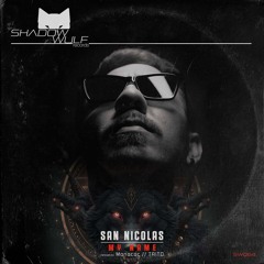 San Nicolas - Vice (Original Mix) [Shadow Wulf PREVIEW]
