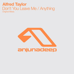 Don't You Leave Me (Original Mix)