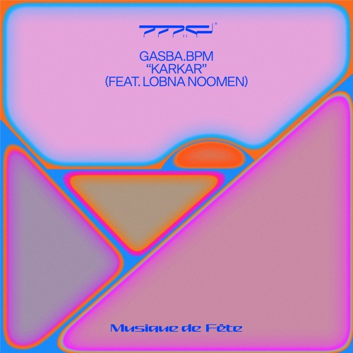 GASBA.bpm (feat. Lobna Noomen) - Karkar(Musique de Fête, Vol. 2)