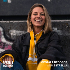 Gestalt Records with Estrella