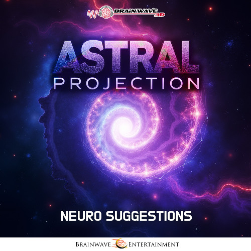 Astral Projection - Neuro Suggestions - DEMO