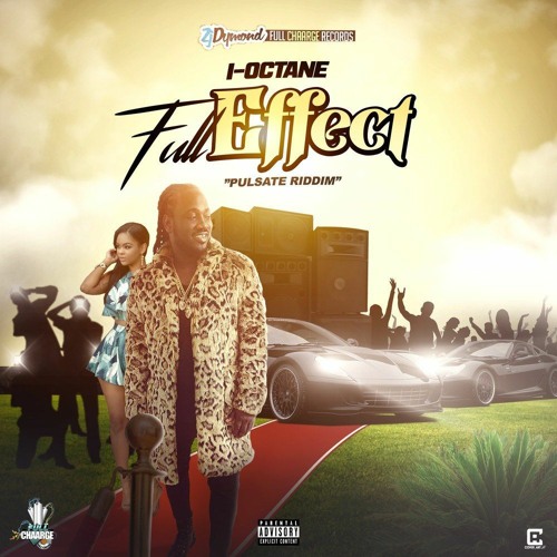 I-Octane - Full Effect (Raw) [Pulsate Riddim]