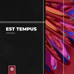 Hyhads - Est Tempus