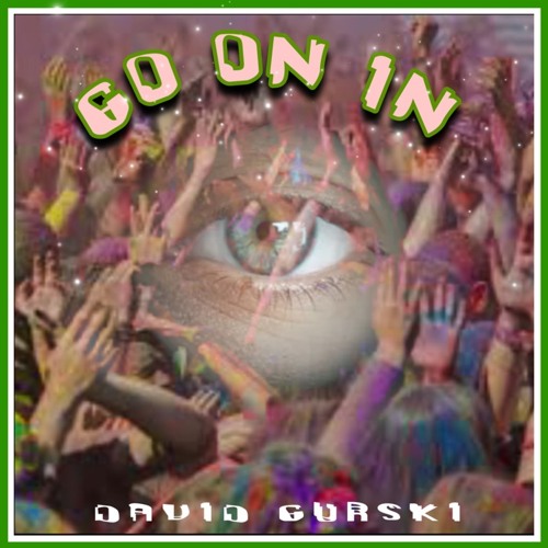 GO ON IN