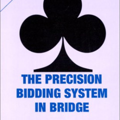 [Access] EPUB 💗 Precision Bidding System in Bridge by  C. C. Wei EPUB KINDLE PDF EBO