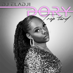 Trop tard (feat. Dory)