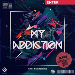 M.KAY - My Addiction (Remix)