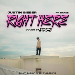 Right Here-Justin Bieber Ft. Drake (JAZ3 Cover)