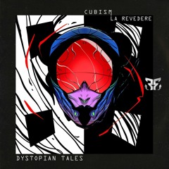 Cubism & LA Revedere - Dystopian Tales (S02E05) [Free]